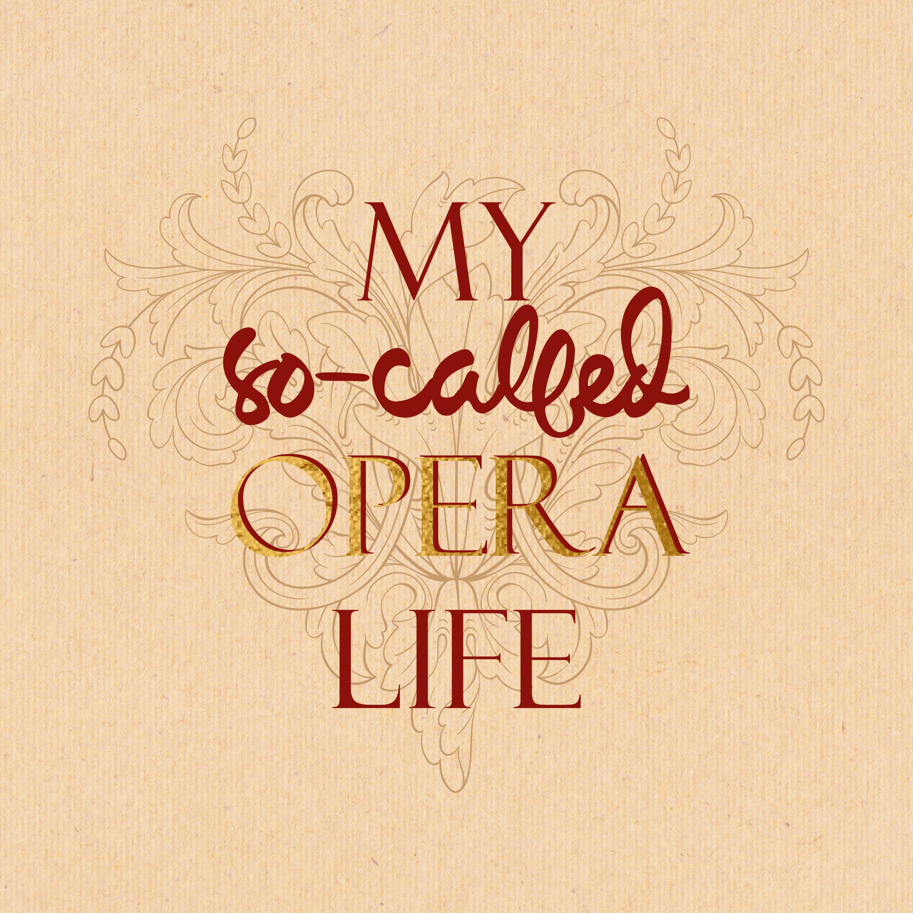 My So-Called Opera Life Podcast artwork